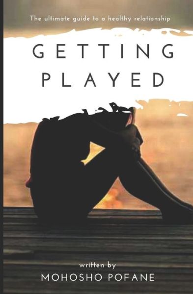 Cover for Mohosho Pofane · Getting Played (Paperback Book) (2021)