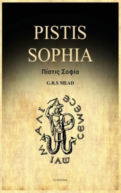 Cover for G R S Mead · Pistis Sophia (Hardcover Book) (2021)