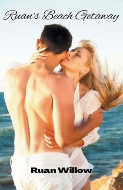 Ruan's Beach Getaway - Ruan's Getaway Series: A Spicy Erotic Age Gap Romance - Ruan Willow - Bøker - Pink Infinity Publishing LLC - 9798201299903 - 25. juni 2022