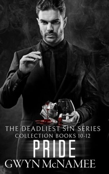 Cover for Gwyn McNamee · The Deadliest Sin Series Collection Books 10-12: Pride: (A Dark Mafia Romance Collection) - The Deadliest Sin Series Collections (Pocketbok) (2022)