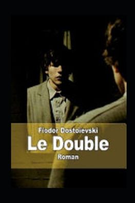 Cover for Fyodor Mikhailovich Dostoyevsky · Le Double Annote (Pocketbok) (2021)