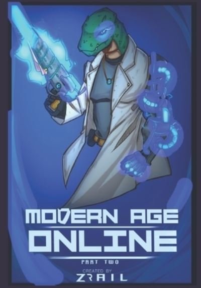 Cover for Zrail · Modern Age Online: Part 2 (Taschenbuch) (2021)