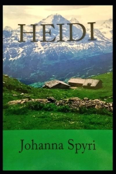 Cover for Johanna Spyri · Heidi: a classics illustrated edition (Pocketbok) (2021)