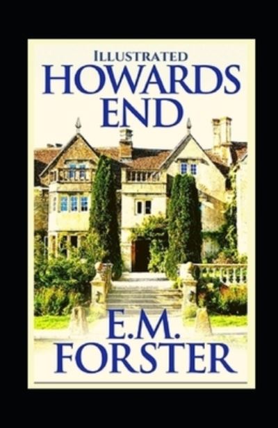 Cover for E M Forster · Howards End Illustrated (Paperback Book) (2021)