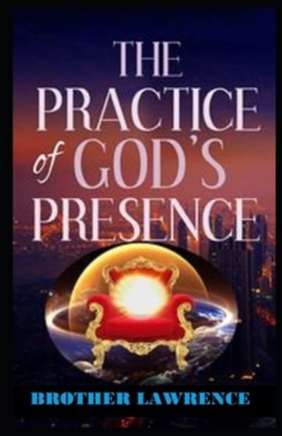 Cover for Brother Lawrence · The Practice of the Presence of God: (Paperback Book) [Illustrated edition] (2021)