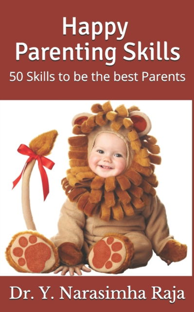Cover for Y Narasimha Raja · Happy Parenting Skills: 50 skills to be the best parents (Paperback Bog) (2021)