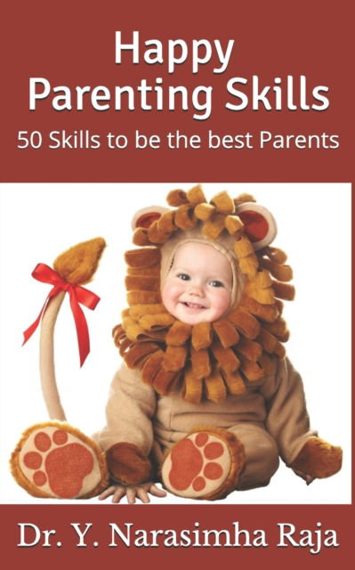 Cover for Y Narasimha Raja · Happy Parenting Skills: 50 skills to be the best parents (Paperback Book) (2021)