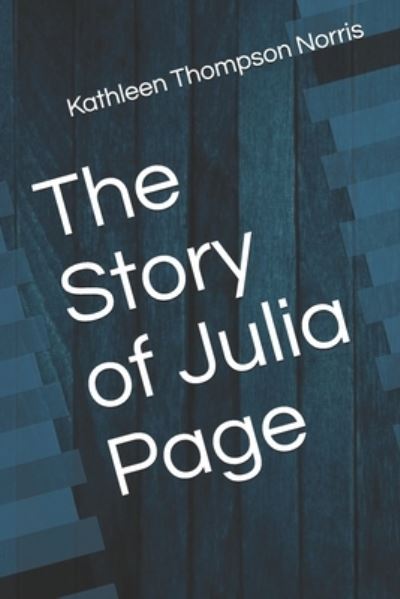 Cover for Kathleen Thompson Norris · The Story of Julia Page (Paperback Book) (2021)