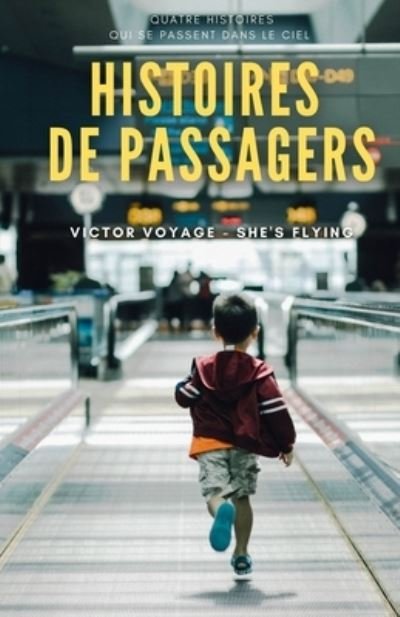 Cover for She's Flying · Histoires de Passagers (Paperback Bog) (2020)