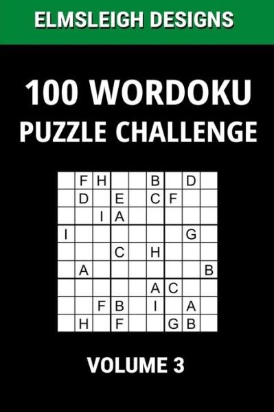 Cover for Elmsleigh Designs · 100 Wordoku Puzzle Challenge (Taschenbuch) (2020)