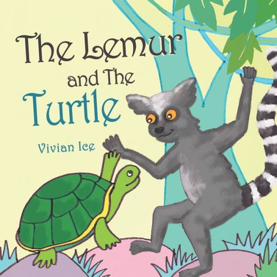 Cover for Vivian Ice · The Lemur and the Turtle (Taschenbuch) (2020)