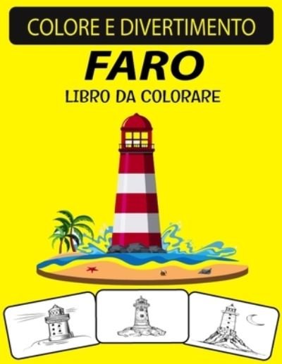 Cover for Black Rose Press House · Faro Libro Da Colorare (Paperback Book) (2020)