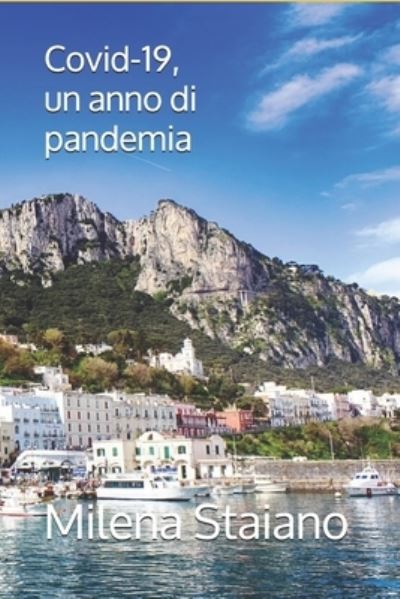 Cover for Milena Staiano · COVID 19 Un anno di Pandemia (Paperback Book) (2021)