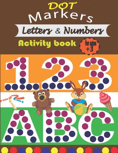 Cover for Asafou Aghbalou Anazour · DOT Markers Letters &amp; Numbers activity book for ages +3 (Taschenbuch) (2021)