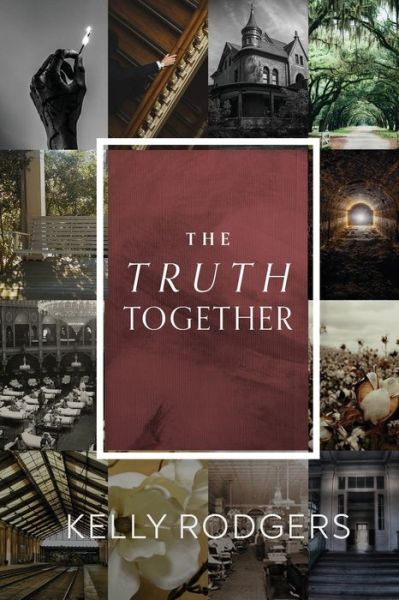 Cover for Kelly Rodgers · The Truth Together (Paperback Book) (2022)