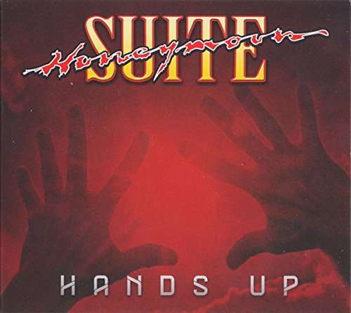 Cover for Honeymoon Suite · HANDS UP by HONEYMOON SUITE (CD) [Digipak] (2017)