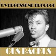 Cover for Backus Gus · Unvergessene Erfolge (CD) (2020)