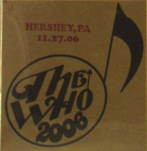 Live: Hershey Pa 11/27/06 - The Who - Musik -  - 0095225109904 - 4. januar 2019