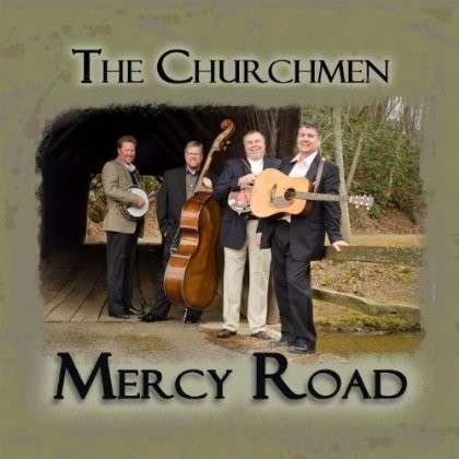 Cover for Churchmen · Mercy Road (CD) (2013)