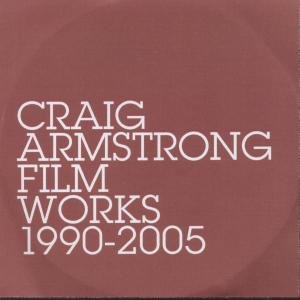 Cover for Craig Armstrong · Film Works: 1995-2005 (CD) (2006)
