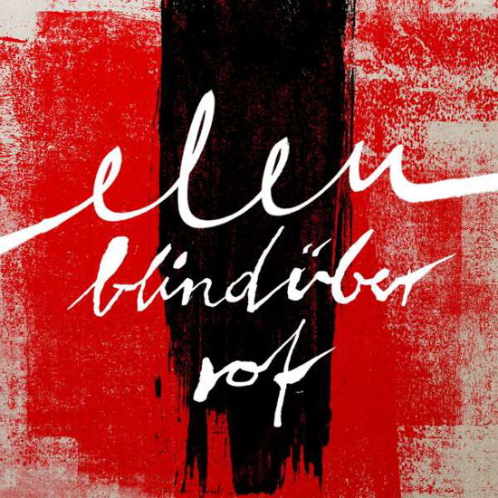 Elen · Blind Über Rot (CD) (2020)