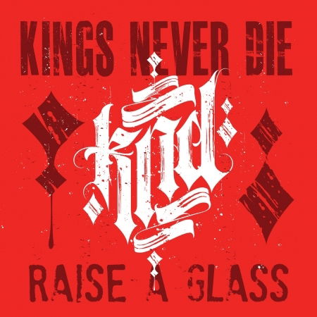 Cover for Kings Never Die · Raise a Glass (7&quot;) (2020)