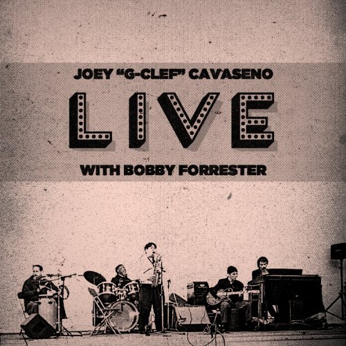 Cover for Joey Cavaseno · Live with Bobby Forrester (CD) (2014)