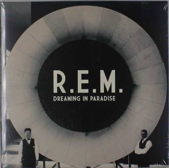 Dreaming In Paradise - R.e.m. - Musik - LET THEM EAT VINYL - 0803341460904 - 14. januar 2016