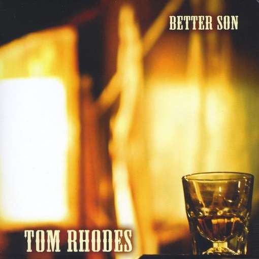 Cover for Tom Rhodes · Better Son (CD) (2011)