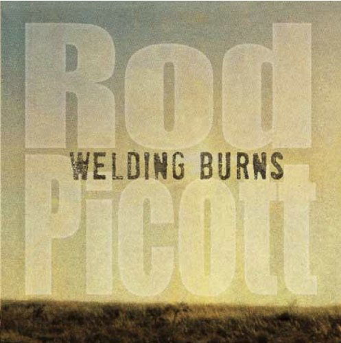 Cover for Rod Picott · Welding Burns (CD) [Digipak] (2011)