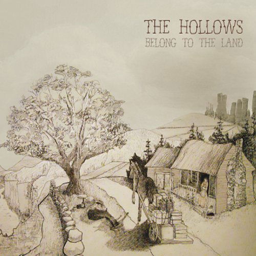 Belong to the Land - Hollows - Music - The Hollows - 0884501575904 - August 30, 2011