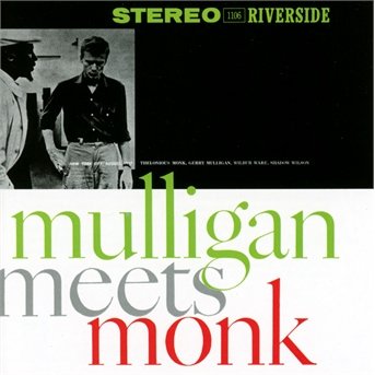 Thelonious Monk / Gerry Mulligan · Mulligan Meets Monk (CD) [Remastered edition] (2013)