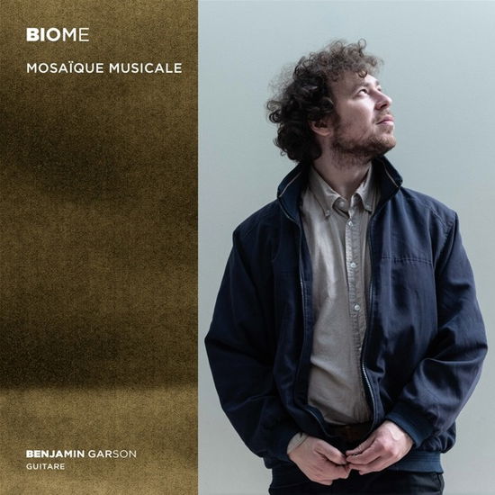 Benjamin Garson · Biome: Mosaique Musicale (Gitarrenwerke) (CD) (2024)