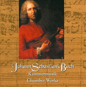 Cover for Bach Johann Sebastian · Johann Sebastian Bach - Kammermusik (CD)