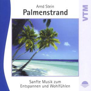 Cover for Arnd Stein · Palmenstrand-sanfte Musik Z.entspannen (CD) (2000)