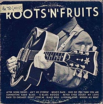 Cover for Tri-Gantics · Roots 'n' Fruits (CD) (2019)