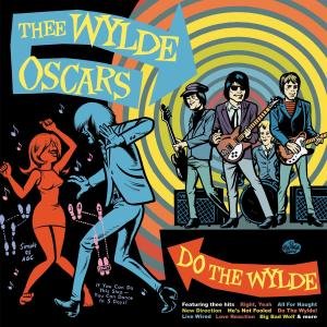 Thee Wylde Oscars · Do The Wylde (LP) (2010)