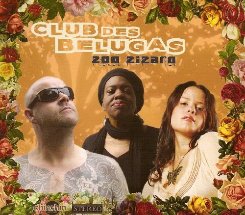 Cover for Club Des Belugas · Zoo Zizaro (CD) (2011)