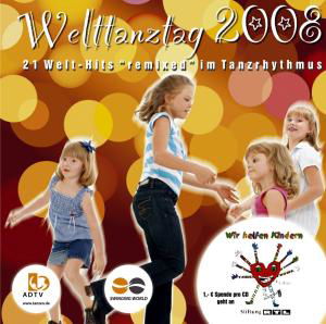 Welttanztag 2008-21 Welt-hits Remixed Im Tanz... (CD) (2008)