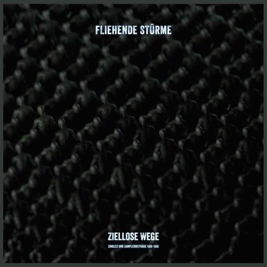 Fliehende Stürme · Ziellose Wege (Singles & Samplerbeiträge 1989-1998 (LP) (2024)