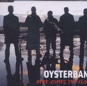 Here Comes The Flood - Oysterband - Muzyka - WESTPARK - 4260108921904 - 8 października 2007