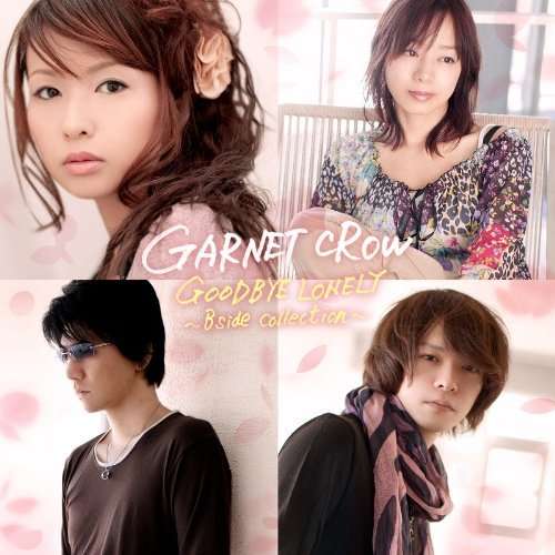 Cover for Garnet Crow · B-side Best: Goodbye Lonely B Side Collection (CD) [Japan Import edition] (2012)