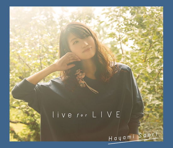 Cover for Saori Hayami · Live for Live (CD) [Japan Import edition] (2016)