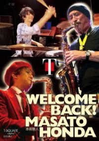 Cover for T-square · Welcome Back!honda Masato (MDVD) [Japan Import edition] (2023)