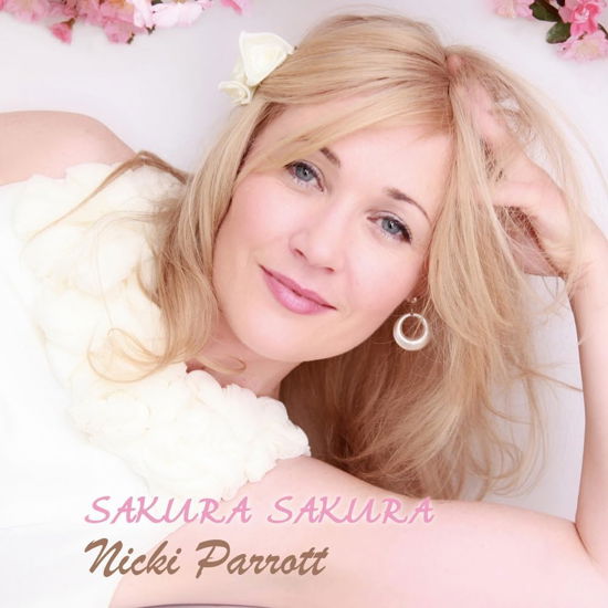 Sakura Sakura - Nicki Parrott - Musik - Pony Canyon - 4580051152904 - 29. Dezember 2023