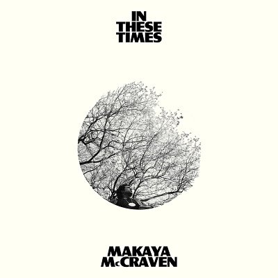 Cover for Makaya Mccraven · In These Times (CD) [Japan Import edition] (2022)