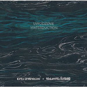 Cover for Warsaw Village Band · Uwodzenie / Waterduction (CD) [Japan Import edition] (2022)