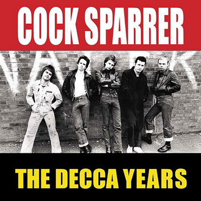 Decca Years - Cock Sparrer - Musiikki - CHERRY RED - 5013929697904 - perjantai 26. toukokuuta 2023