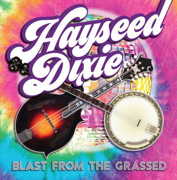 Blast From The Grassed (Rsd 2020) - Hayseed Dixie - Musik - HAYSEED DIXIE RECORDS - 5055869546904 - 29. august 2020