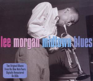 Midtown Blues - Lee Morgan - Musique - NOT NOW - 5060143493904 - 7 janvier 2011